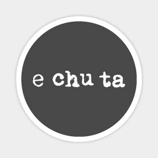 e chu ta Magnet